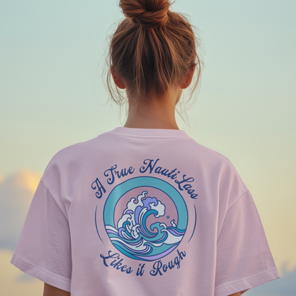 True Nauti Lass tee